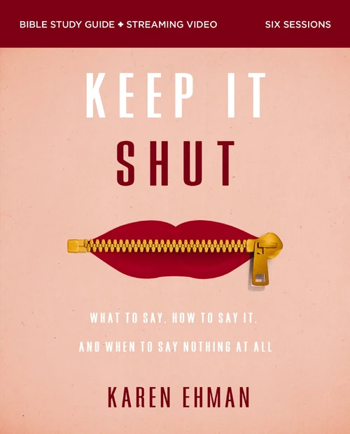 Cover of Keep It Shut Bible Study Guide plus Streaming Video, Updated Edition