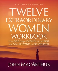 Cover of Twelve Extraordinary Women Workbook, Revised and Updated