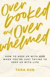 Cover of Overbooked and Overwhelmed