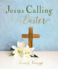 Cover of Jesus Calling for Easter, Padded Hardcover, with Full Scriptures