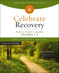Cover of Celebrate Recovery Volumes 1-4 Participant's Guide Updated Edition, The Journey Begins