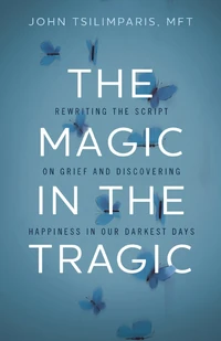 Cover of The Magic in the Tragic