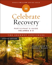 Cover of Celebrate Recovery Volumes 5-8 Participant's Guide Updated Edition, The Journey Continues