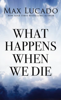 Cover of What Happens When We Die