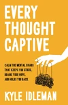 Cover of Every Thought Captive