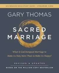 Cover of Sacred Marriage Bible Study Guide plus Streaming Video, Revised and Updated