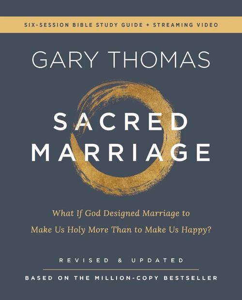 Cover of Sacred Marriage Bible Study Guide plus Streaming Video, Revised and Updated