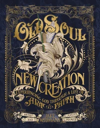 Cover of Old Soul, New Creation