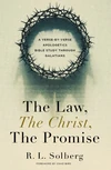 Cover of The Law, the Christ, the Promise