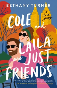 Cover of Cole and Laila Are Just Friends