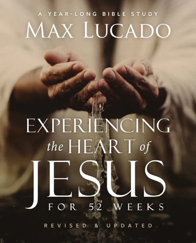 Cover of Experiencing the Heart of Jesus for 52 Weeks Revised and Updated