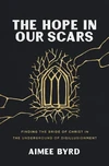 Cover of The Hope in Our Scars