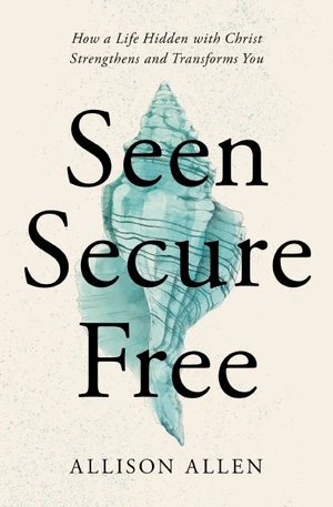 Cover of Seen, Secure, Free