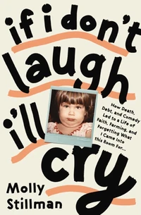 Cover of If I Don't Laugh, I'll Cry