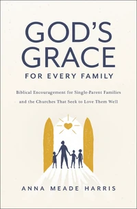 Cover of God's Grace for Every Family