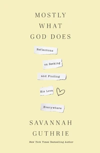 Cover of Mostly What God Does