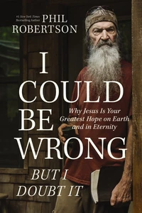 Cover of I Could Be Wrong, But I Doubt It