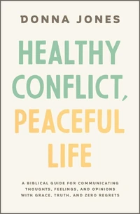 Cover of Healthy Conflict, Peaceful Life