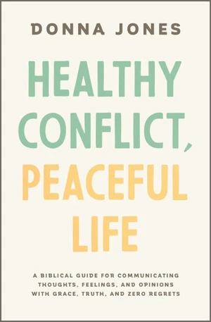 Cover of Healthy Conflict, Peaceful Life