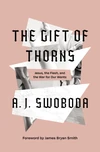 Cover of The Gift of Thorns