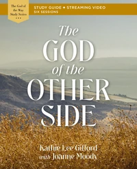 Cover of The God of the Other Side Bible Study Guide plus Streaming Video