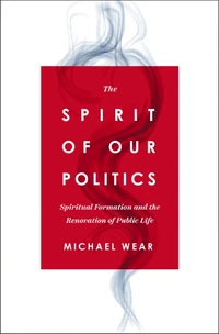 Cover of The Spirit of Our Politics