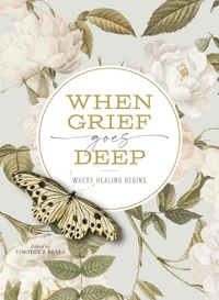 Cover of When Grief Goes Deep