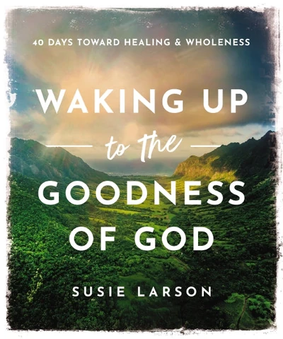 Cover of Waking Up to the Goodness of God