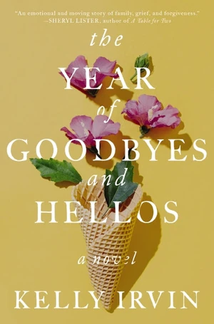 Cover of The Year of Goodbyes and Hellos