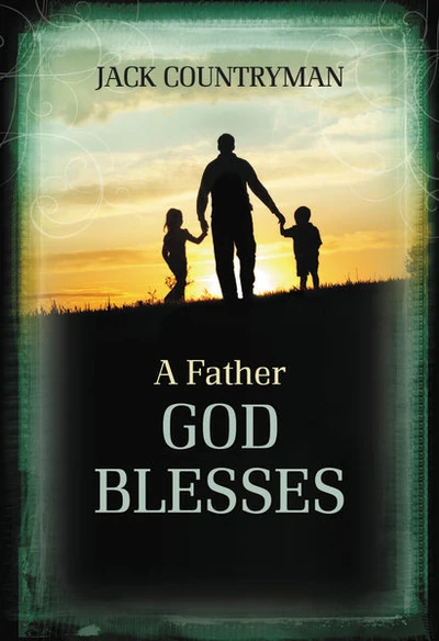 Cover of A Father God Blesses