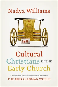 Cover of Cultural Christians in the Early Church