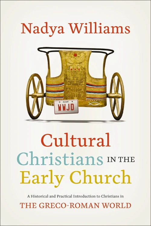 Cover of Cultural Christians in the Early Church
