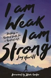 Cover of I Am Weak, I Am Strong