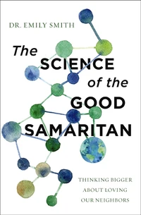 Cover of The Science of the Good Samaritan