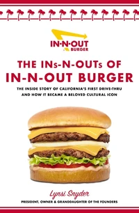 Cover of The Ins-N-Outs of In-N-Out Burger
