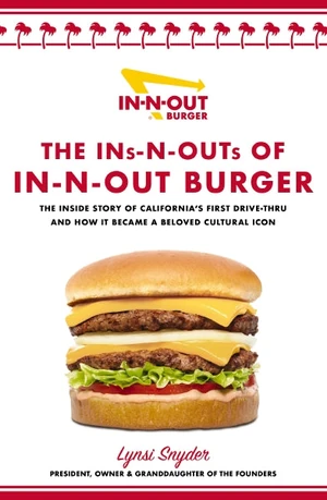 Cover of The Ins-N-Outs of In-N-Out Burger