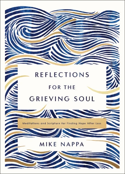 Cover of Reflections for the Grieving Soul