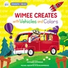 Cover of Wimee Creates with Vehicles and Colors