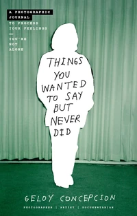Cover of Things You Wanted to Say But Never Did