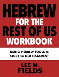 Cover of Hebrew for the Rest of Us Workbook