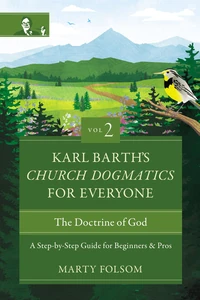 Cover of Karl Barth's Church Dogmatics for Everyone, Volume 2—The Doctrine of God