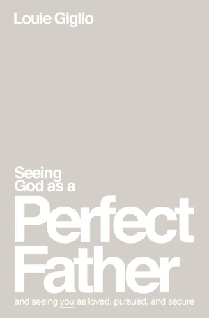 Cover of Seeing God as a Perfect Father