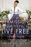 Cover of Permission to Live Free