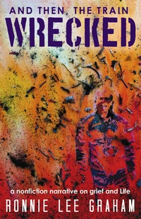 Cover of And Then, the Train Wrecked