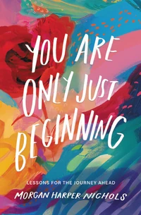 Cover of You Are Only Just Beginning