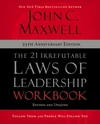 Cover of The 21 Irrefutable Laws of Leadership Workbook 25th Anniversary Edition