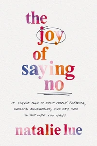 Cover of The Joy of Saying No
