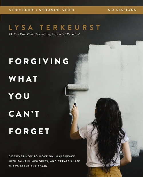 Cover of Forgiving What You Can't Forget Bible Study Guide plus Streaming Video