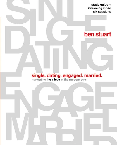 Cover of Single, Dating, Engaged, Married Bible Study Guide plus Streaming Video
