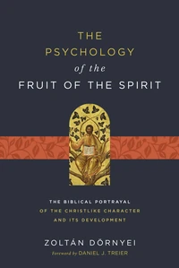 Cover of The Psychology of the Fruit of the Spirit